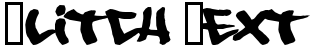 "Glitch Text" rendered in the 08 Underground font