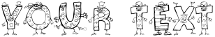 "Your Text" rendered in the 101! KooKy AlphA font