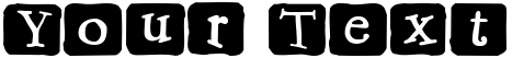 "Your Text" rendered in the 2Peas Flea Market Block Regular font