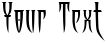 "Your Text" rendered in the Ab Fangs font