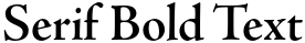"Serif Bold Text" rendered in the Adobe Jenson Pro font
