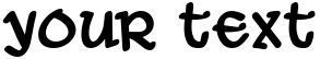 "Your Text" rendered in the Ale and Wenches BB font