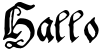 "Hallo" rendered in the AlteSchwabacher font