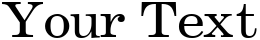 "Your Text" rendered in the Annual Wide font