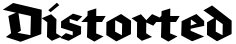 "Distorted" rendered in the Brokenscript-Bold font
