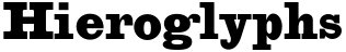 "Hieroglyphs" rendered in the CgEgizianoBl font