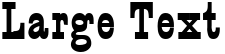 "Large Text" rendered in the Circus font