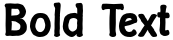 "Bold Text" rendered in the Clichee font