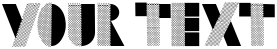 "Your Text" rendered in the DotCapsMK font