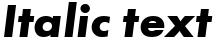 "Italic text" rendered in the Futura URW Extra Bold font