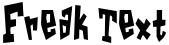 "Freak Text" rendered in the GarageShockCondensed font
