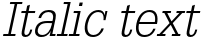 "Italic text" rendered in the Glypha LT Std font