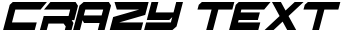 "Crazy Text" rendered in the Gypsy Killer Condensed Italic font