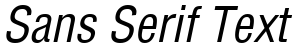 "Sans Serif Text" rendered in the Helvetica Condensed font