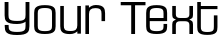 "Your Text" rendered in the HouseGothicHG23Ext font