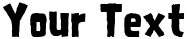 "Your Text" rendered in the HouseofTerror font