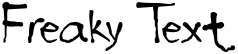 "Freaky Text" rendered in the InkBlotScriptSSK font