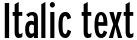 "Italic text" rendered in the Interstate font