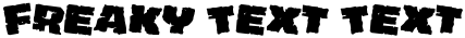 "Freaky Text Text" rendered in the Jugger Rock Jumbled font