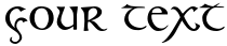 "Your Text" rendered in the Kells Round font