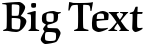 "Big Text" rendered in the Origami Std font