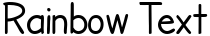 "Rainbow Text" rendered in the SF Cartoonist Hand font