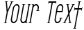 "Your Text" rendered in the SF Gothican Condensed font