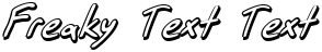 "Freaky Text Text" rendered in the SF Grunge Sans Shadow font