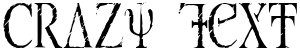 "Crazy Text" rendered in the Skreech font