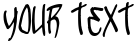 "Your Text" rendered in the TrickTag font